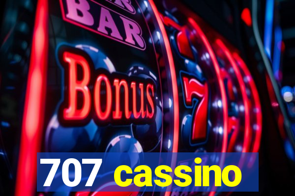 707 cassino
